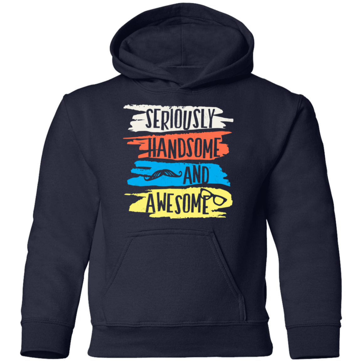 Seriously Handsome Awesome Kids Hoodie