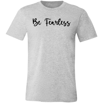 Be Fearless