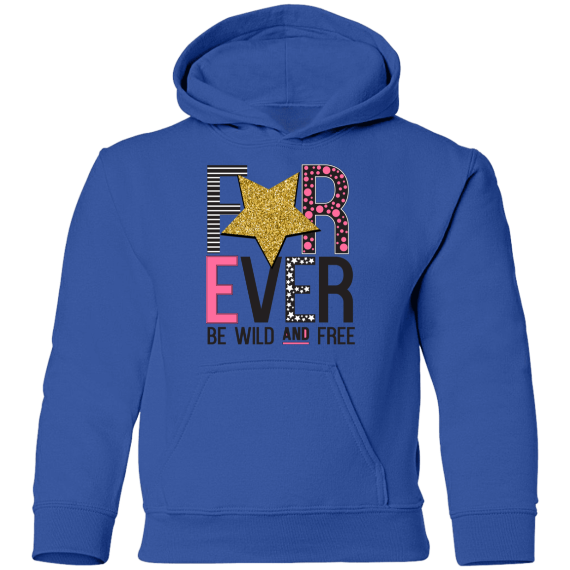 Forever Wild and Free Kids Hoodie