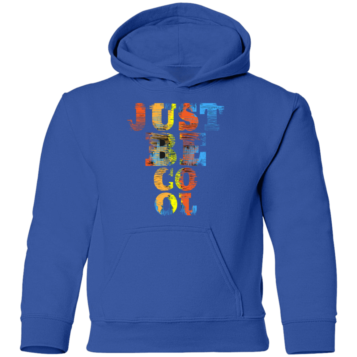 Just Be Cool Kids Hoodie