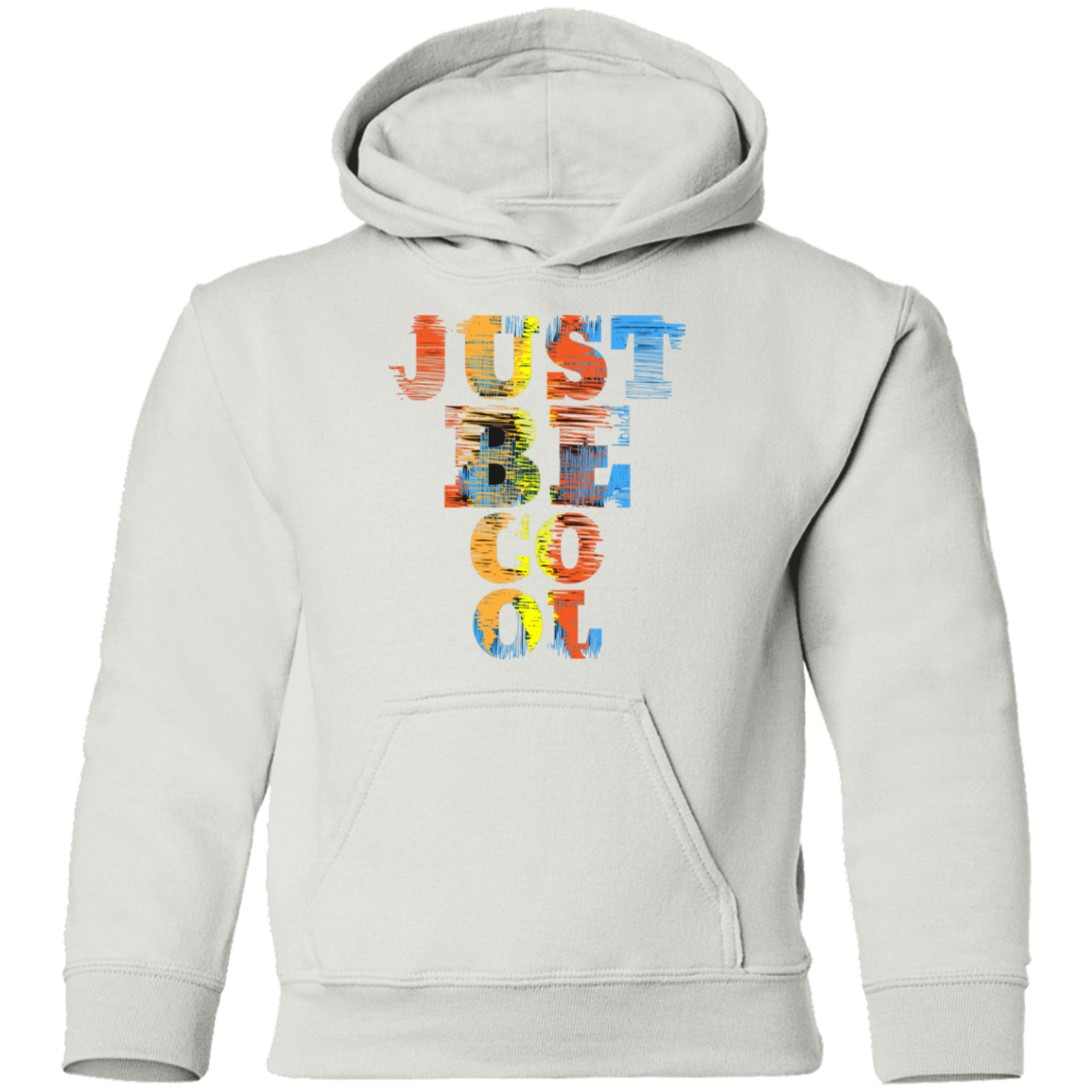 Just Be Cool Kids Hoodie