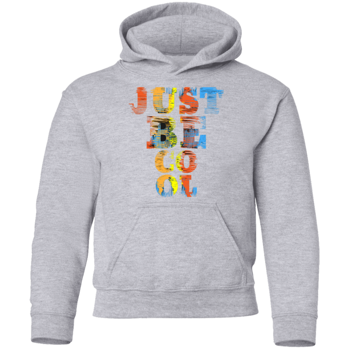 Just Be Cool Kids Hoodie
