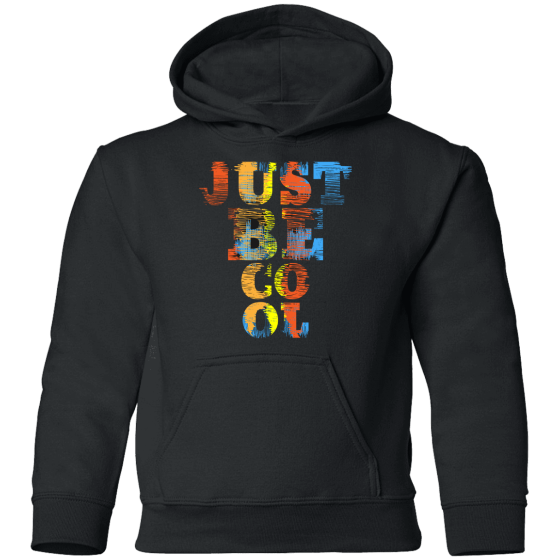 Just Be Cool Kids Hoodie