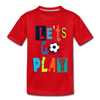 Let's Go Play Kids T-Shirt - red