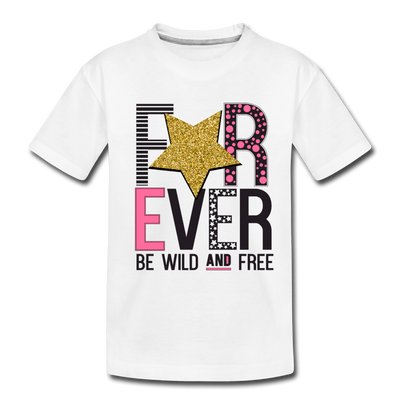 Forever Be Wild and Free Kids T-Shirt - white