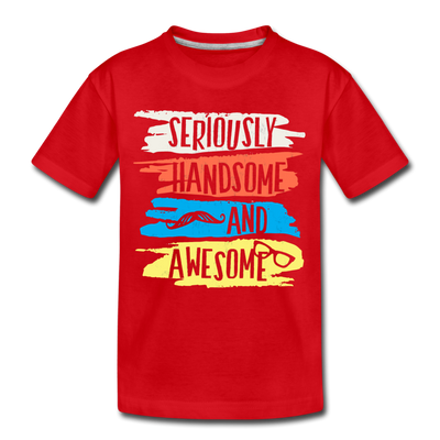 Seriously Handsome and Awesome Kids T-Shirt - red